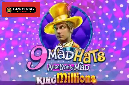 9 Mad Hats King Millions